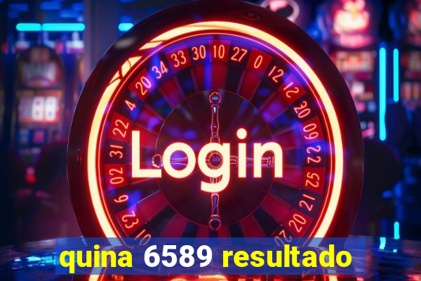 quina 6589 resultado
